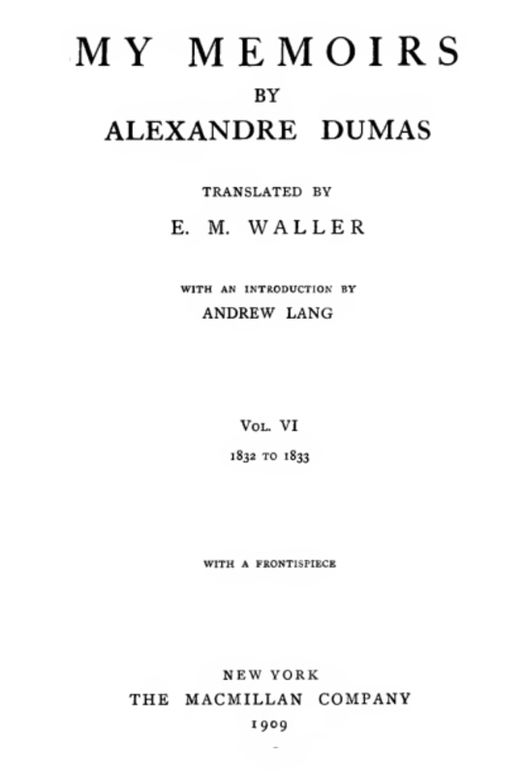 My Memoirs, Vol. VI, 1832-1833