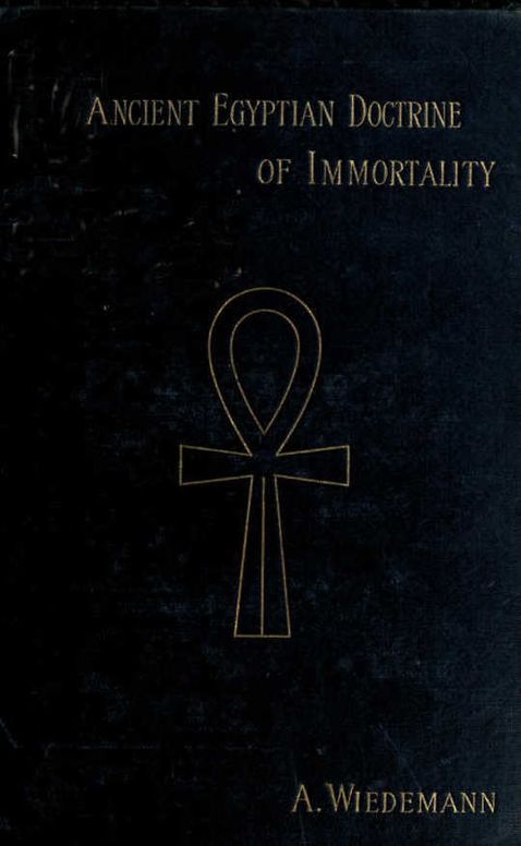 The Ancient Egyptian Doctrine of the Immortality of the Soul