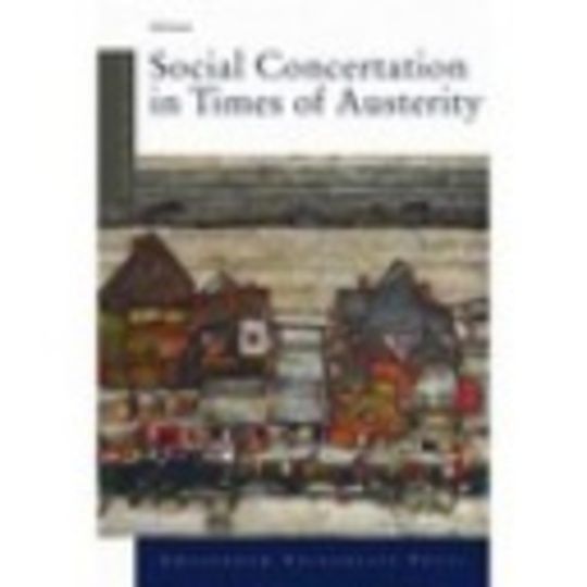 Social Concertation in Times of Austerity