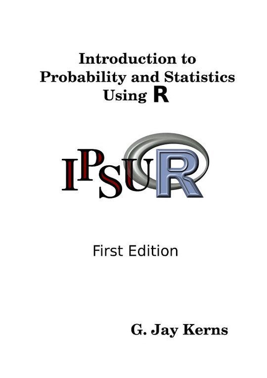 Introduction to Probability and Statistics Using R