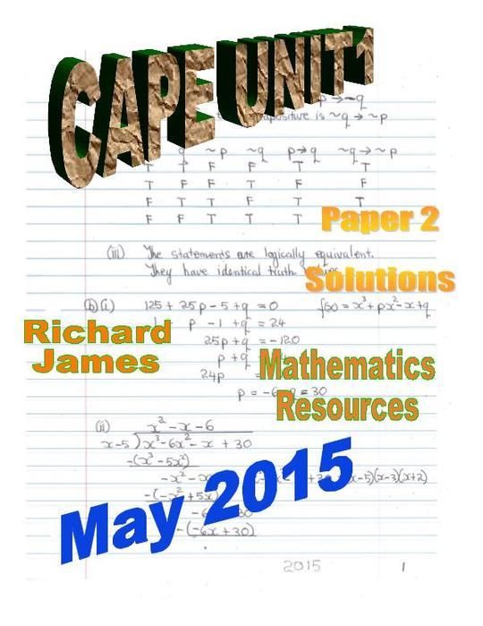  CAPE 1  Mathematics May 2015: Paper 2 Solutions 