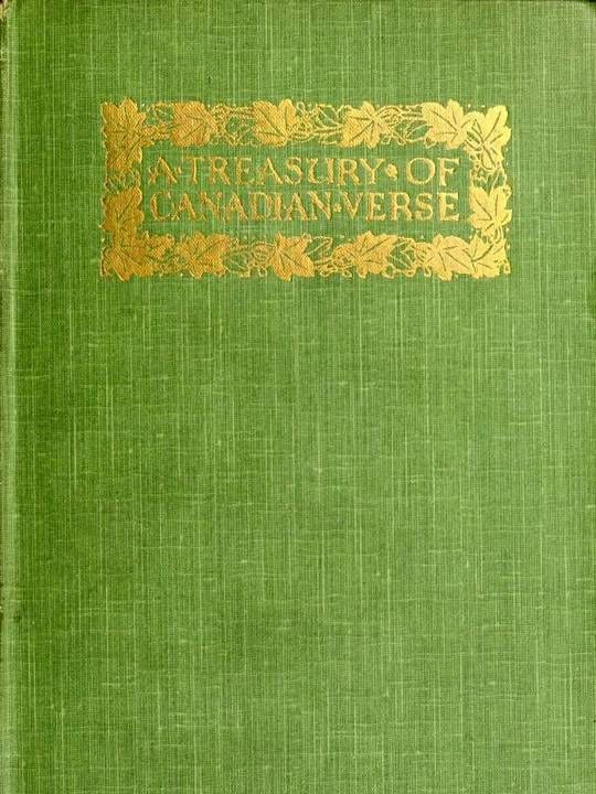 A Treasury of Canadian Verse with Brief Biographical Notes