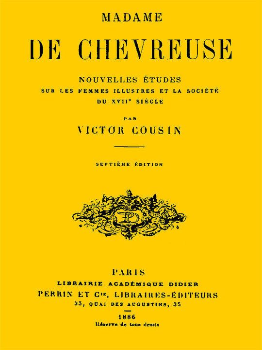 Madame de Chevreuse Nouvelles études sur les femmes illustres et la société du 17e siècle