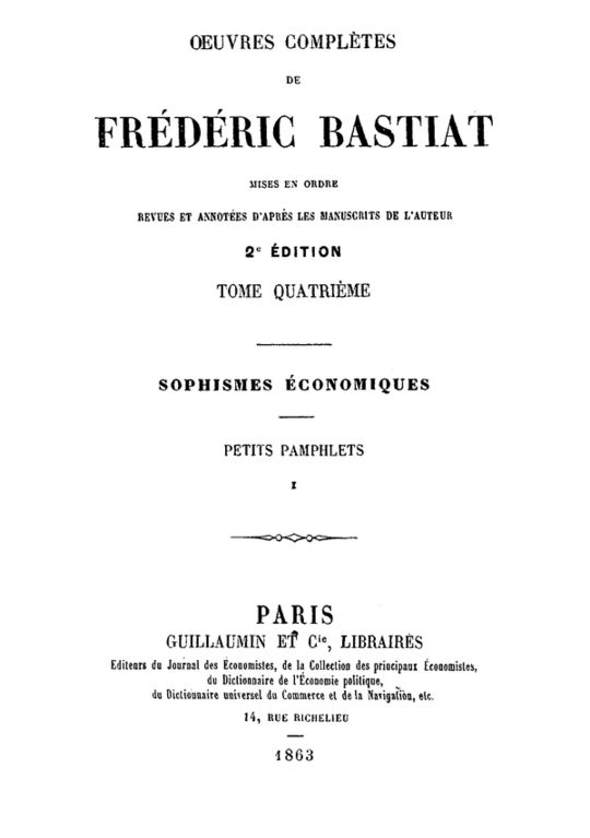 Œuvres Complètes de Frédéric Bastiat, tome 4 mises en ordre, revues et annotées d'après les manuscrits de l'auteur