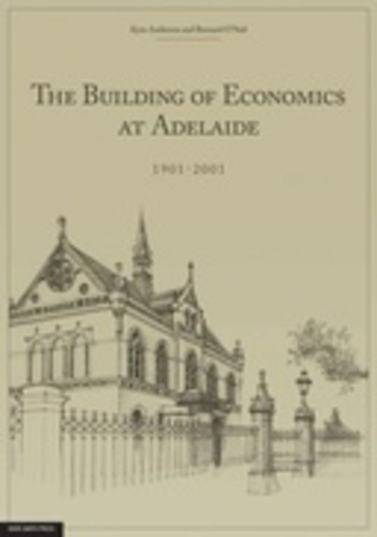 The Building of Economics at Adelaide, 1901-2001