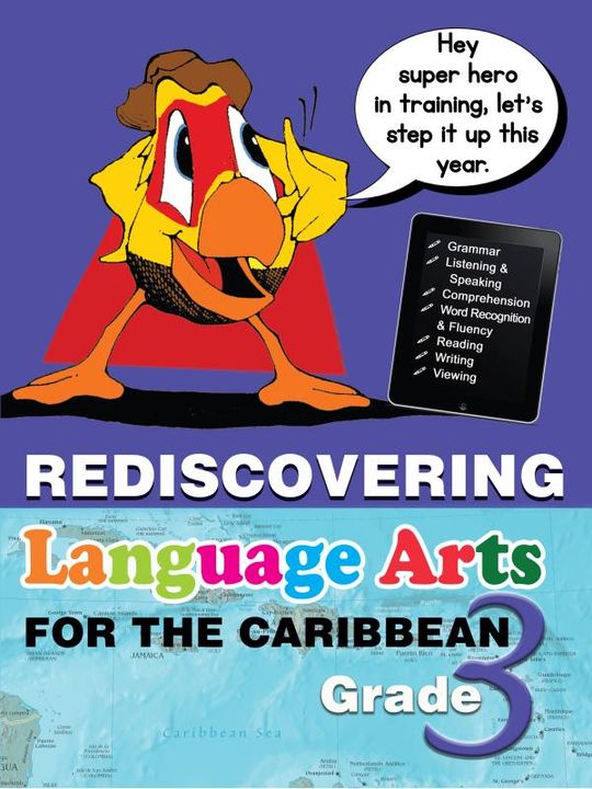 Rediscovering Language Arts for the Caribbean Grade 3