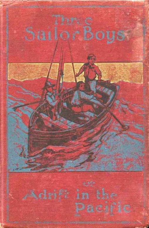 Three Sailor Boys or Adrift in the Pacific