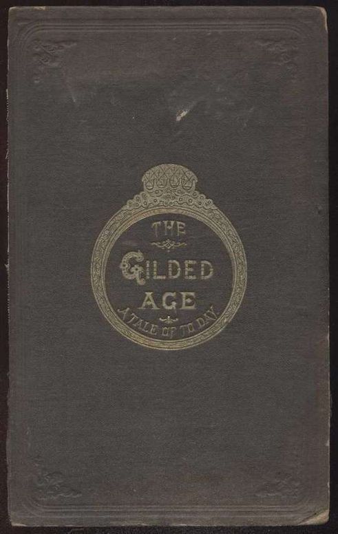 The Gilded Age: A Tale of Today
