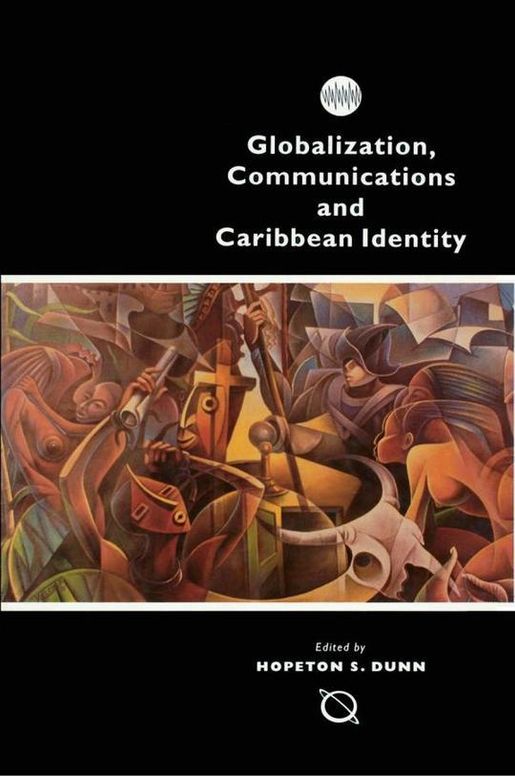 Globalization, Communications and Caribbean Identity