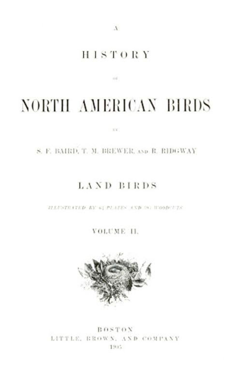 A History of North American Birds
Land Birds - Volume 2