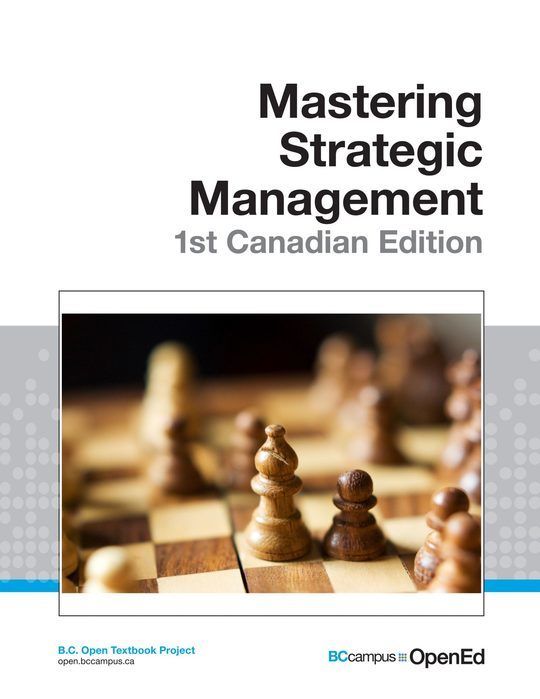 Mastering Strategic Management- 1st Canadian Edition