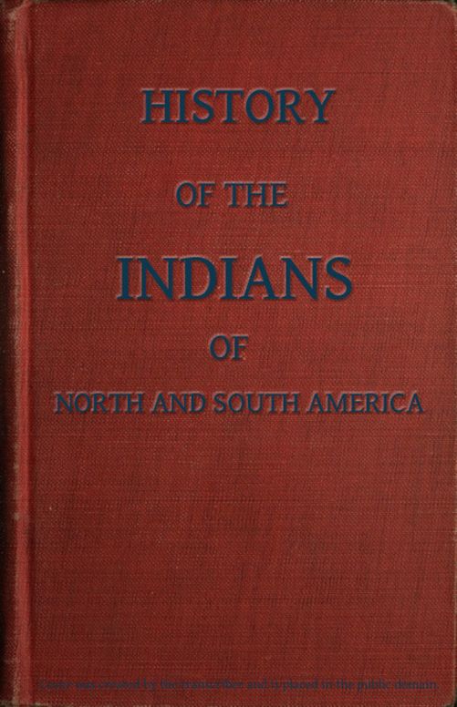 History of the Indians, of North and South America