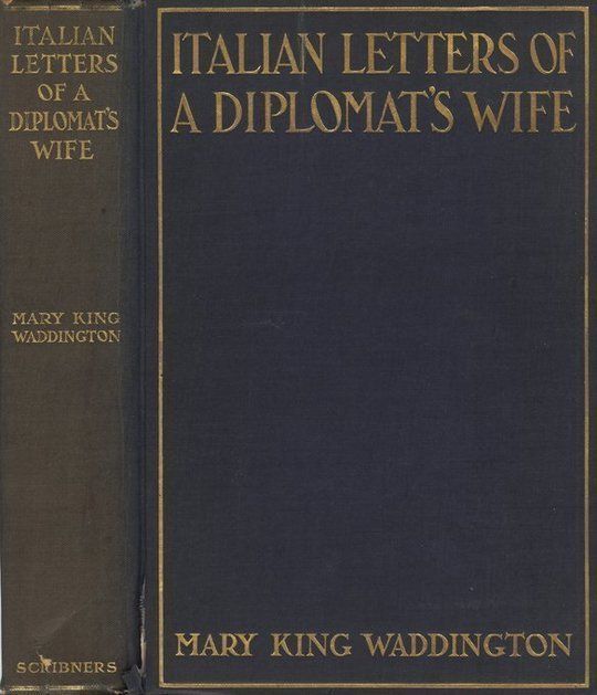 Italian Letters of a Diplomat's Life January-May, 1880; February-April, 1904