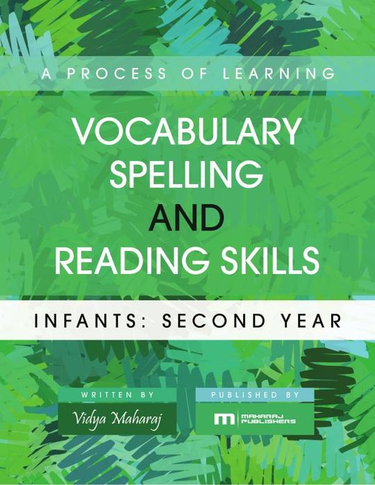 A Process of Learning Vocabulary, Spelling and Reading Skills - Infants: Second Year