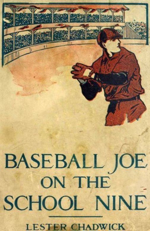 Baseball Joe on the School Nine or, Pitching for the Blue Banner