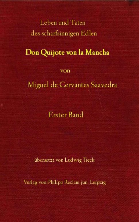 Leben und Taten des scharfsinnigen Edlen Don Quijote von la Mancha