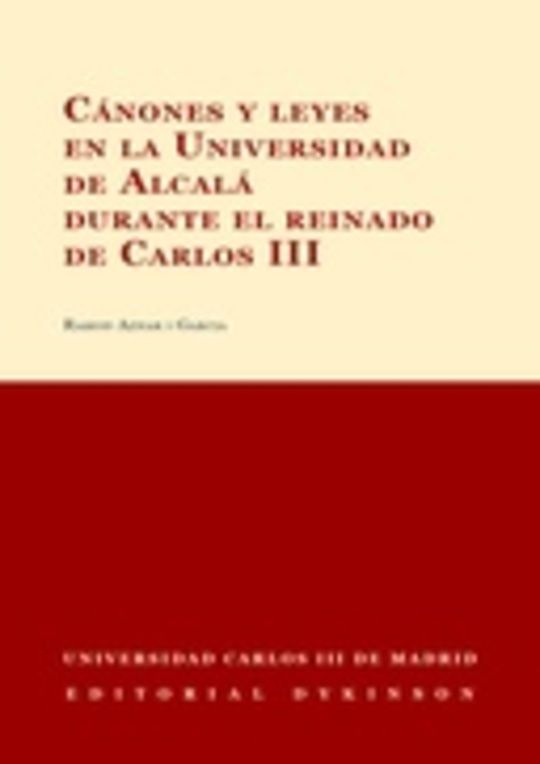 Cánones y leyes en la Universidad de Alcalá durante el reinado de Carlos III
