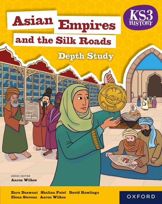KS3 History Depth Study: Asian Empires and the Silk Roads eBook