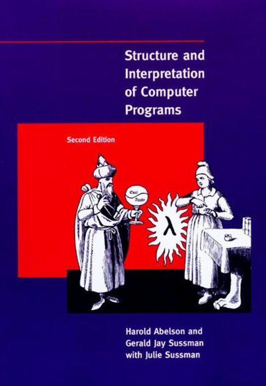 Structure and Interpretation of Computer Programs, 2nd Edition