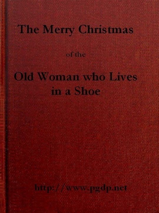 The Merry Christmas of the Old Woman who Lived in a Shoe