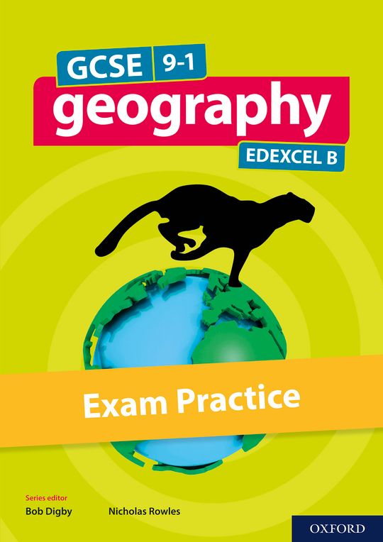 GCSE 9-1 Geography Edexcel B: GCSE: GCSE 9-1 Geography Edexcel B Exam Practice eBook