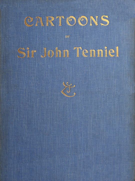 Cartoons by Sir John Tennniel
Selected from the pages of "Punch"