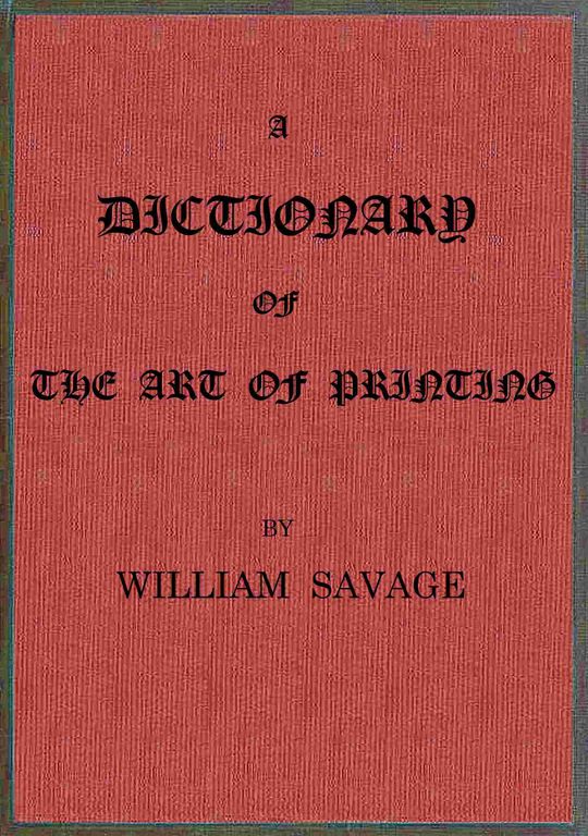 A dictionary of the art of printing