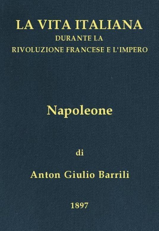 Napoleone La vita italiana durante la Rivoluzione francese e l'Impero