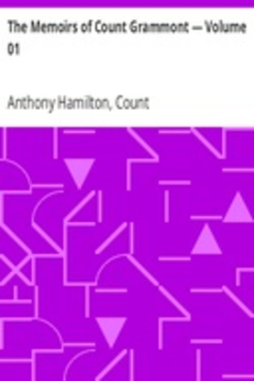 The Memoirs of Count Grammont — Volume 01