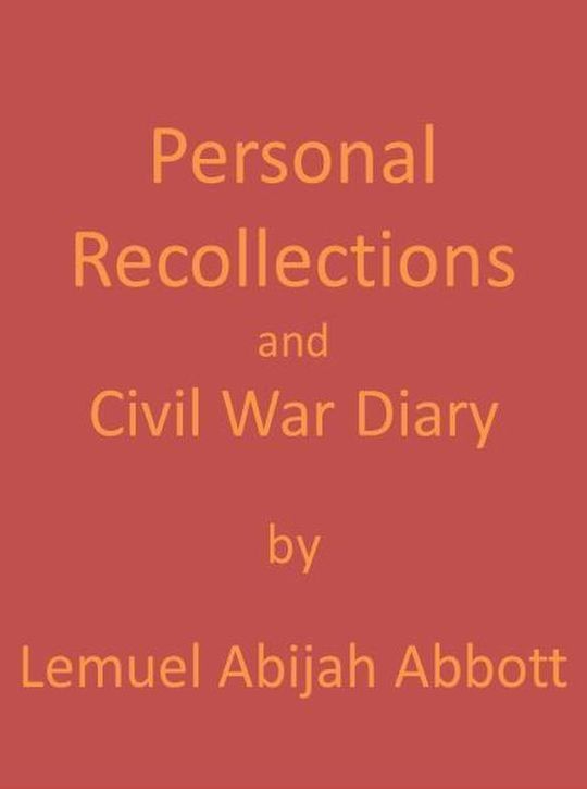Personal Recollections and Civil War Diary, 1864