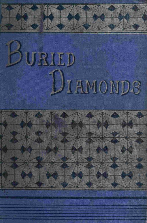Buried diamonds, Vol. 1 (of 3)