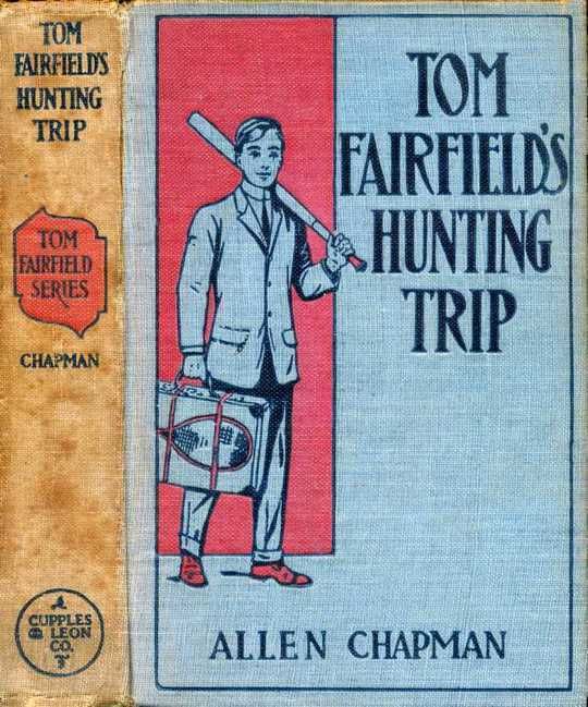 Tom Fairfield's Hunting Trip or, Lost in the Wilderness