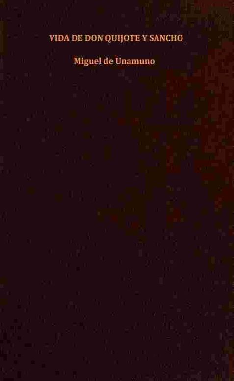 Vida de Don Quijote y Sancho