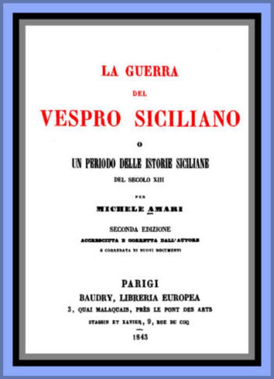La guerra del Vespro Siciliano vol. 2 Un periodo delle storie Siciliane del secolo XIII
