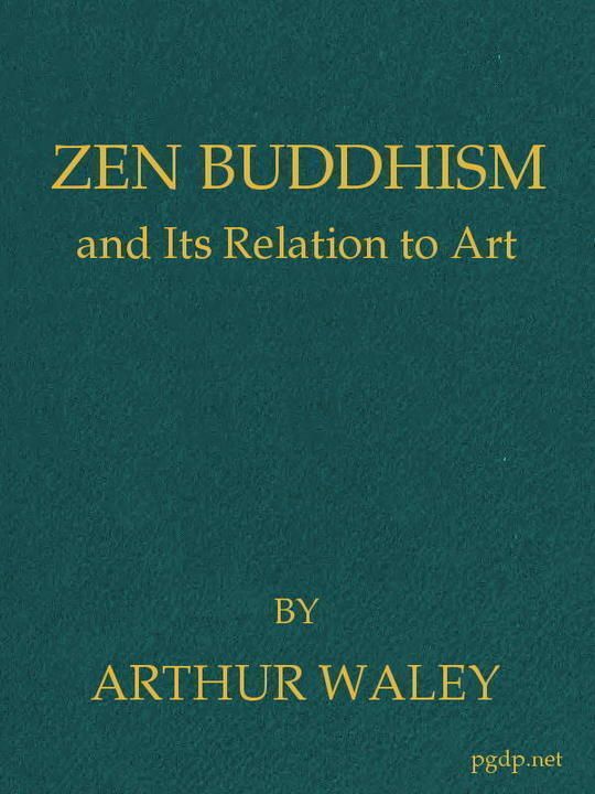 Zen Buddhism and Its Relation to Art