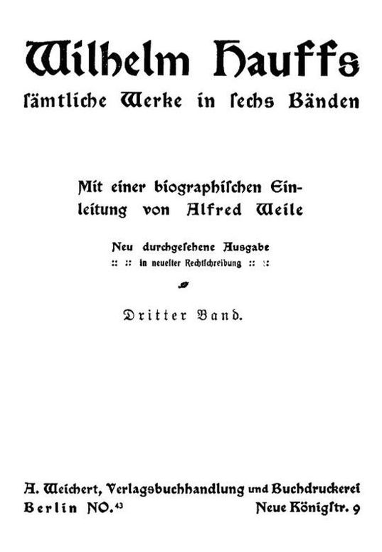 Wilhelm Hauffs sämtliche Werke in sechs Bänden. Dritter Band