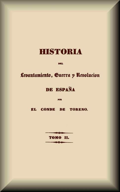 Historia del levantamiento, guerra y revolución de España (2 de 5)