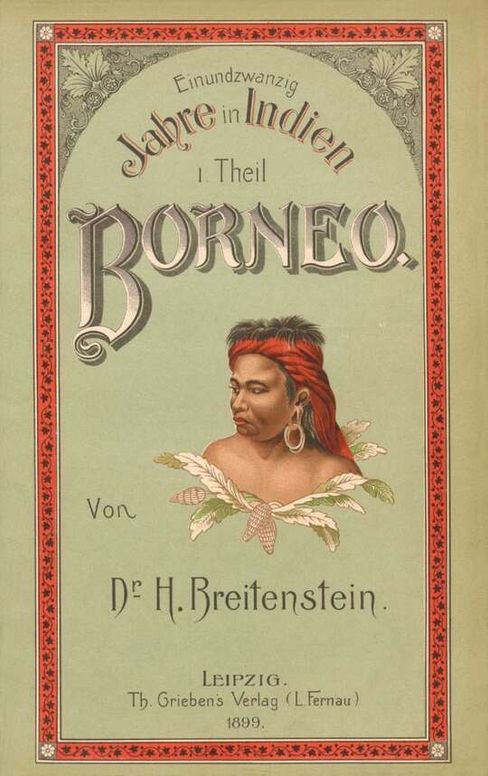 21 Jahre in Indien.: Erster Theil: Borneo.