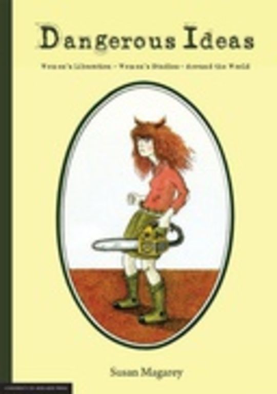 Dangerous Ideas: Women’s Liberation – Women’s Studies – Around the World