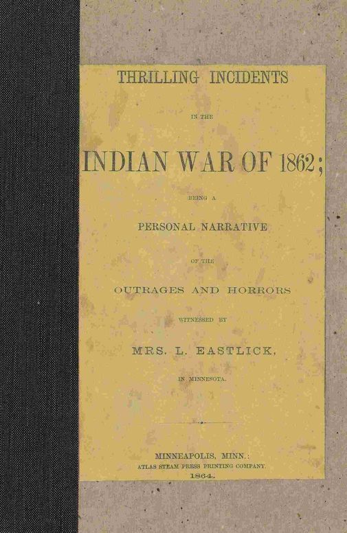 Thrilling incidents of the Indian war of 1862