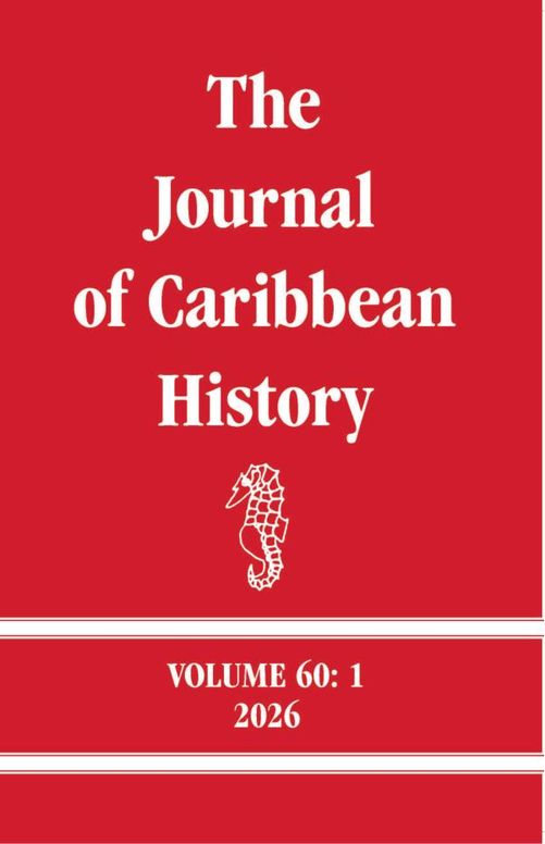 The Journal of Caribbean History Volume 60 Issue 1