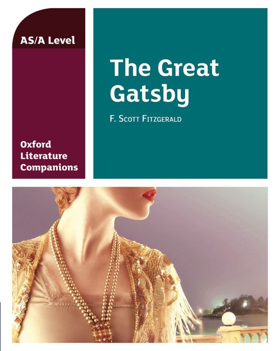 Oxford Literature Companions: The Great Gatsby
