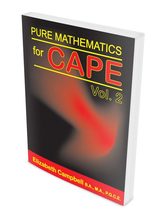 Pure Mathematics for CAPE: Volume 2 