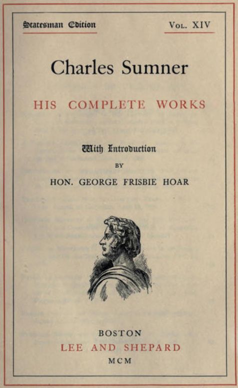Charles Sumner; his complete works, volume 14 (of 20)