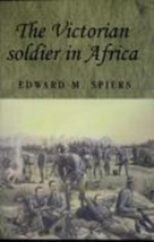 The Victorian Soldier in Africa