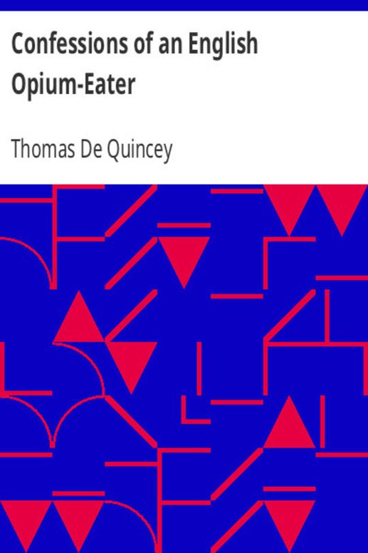 Confessions of an English Opium Eater