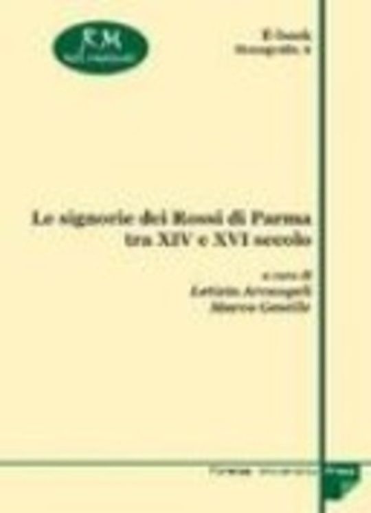 Le signorie dei Rossi di Parma tra XIV e XVI secolo