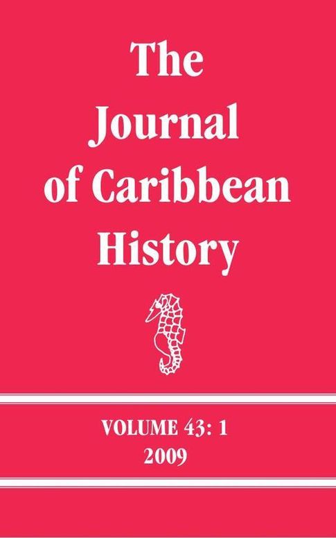 The Journal of Caribbean History Volume 43 Issue 1