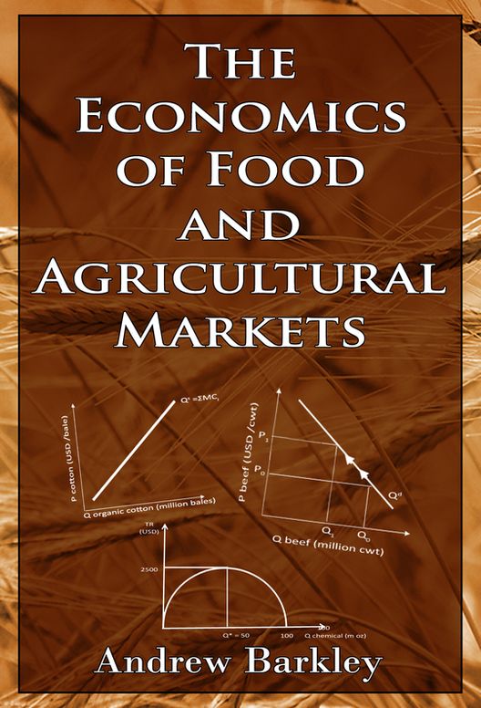 The Economics of Food and Agricultural Markets