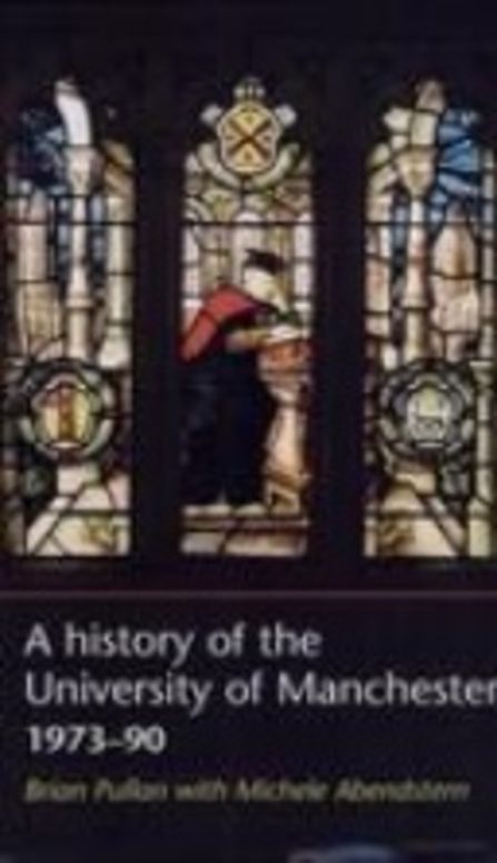 A History of the University of Manchester, 1973-90